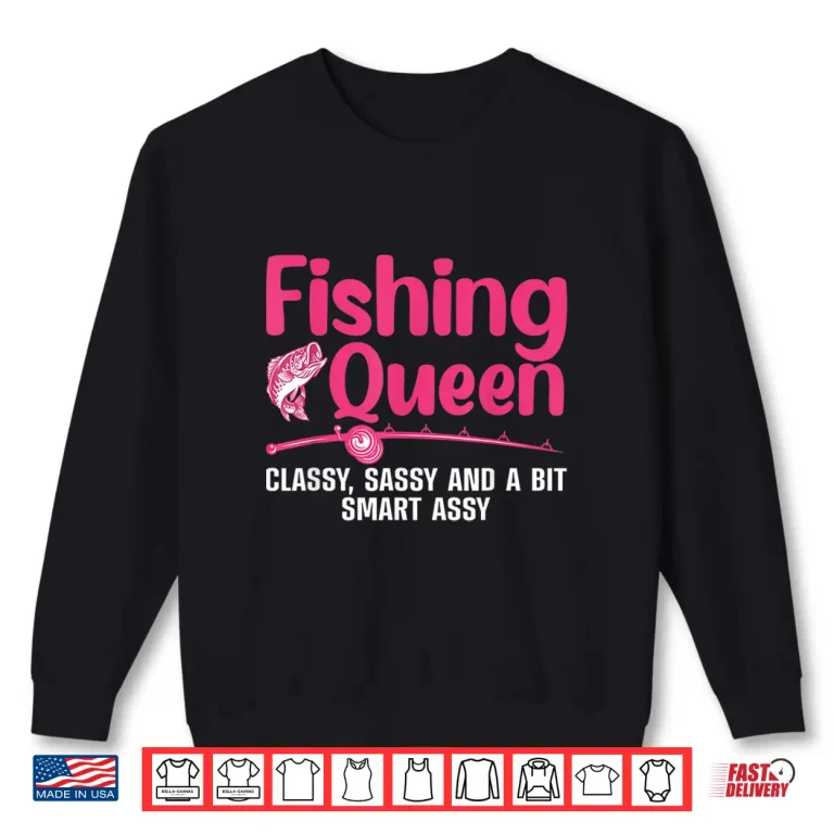 Sweatshirt Funny Fishing Queen Design For Women Ladies Fishing Lovers Shirt