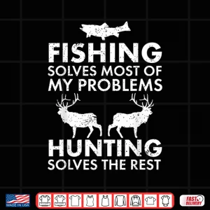 Design Funny Fishing And Hunting Gift Christmas Humor Hunter Cool Shirt