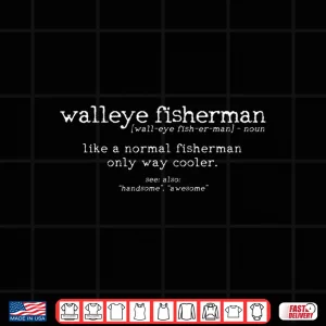 Design Mens Walleye Fisherman Definition Funny Quote Fishing Gift Shirt