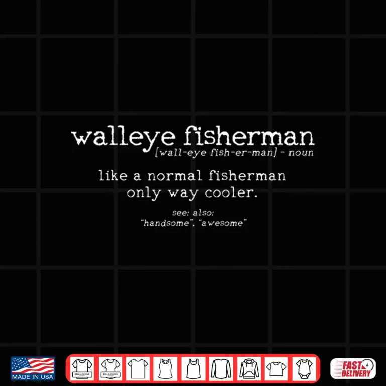 Design Mens Walleye Fisherman Definition Funny Quote Fishing Gift Shirt