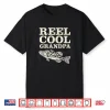 Reel Cool Grandpa Fly Fishing Walleye Fishing Pole Grandpa Shirt