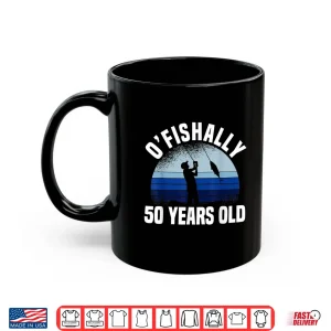 Mug Ofishally 50 Years Old Fisherman 50th Birthday Fishing Shirt