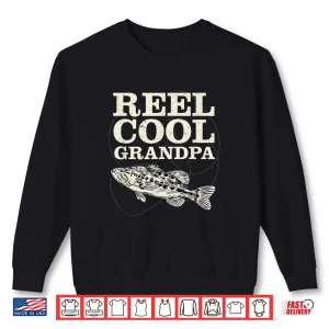 Sweatshirt Reel Cool Grandpa Fly Fishing Walleye Fishing Pole Grandpa Shirt