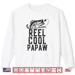 Sweatshirt Reel Cool Papaw Fishing Gift Funny Shirt Christmas Shirt