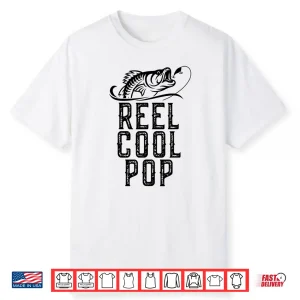 Reel Cool Pop Fishing Gift Funny Shirt Christmas Shirt