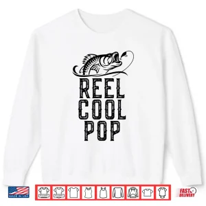 Reel Cool Pop Fishing Gift Funny Shirt Christmas Shirt 2 Sweatshirt Reel Cool Pop Fishing Gift Funny Shirt Christmas Shirt