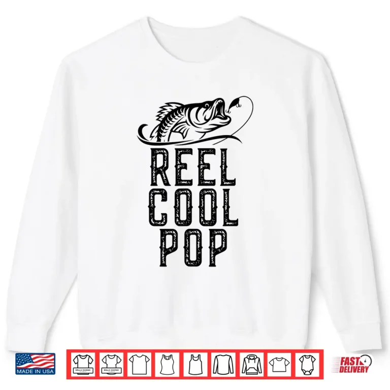 Sweatshirt Reel Cool Pop Fishing Gift Funny Shirt Christmas Shirt