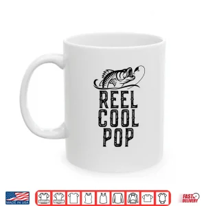 Reel Cool Pop Fishing Gift Funny Shirt Christmas Shirt 3 Mug Reel Cool Pop Fishing Gift Funny Shirt Christmas Shirt