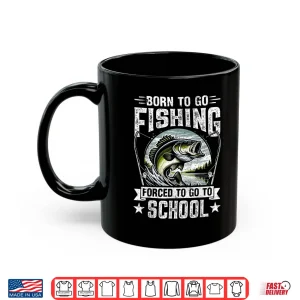 Mug Teen Boys Fishing Shirt Forced To Go To School Bass Fish Shirt