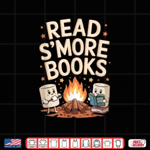 Design Read Smore Books Camping Outdoors Travel Campfire Smores Shirt