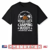 Cool Camping Buddies Gift For Men Women Funny Husband & Wife Shirt