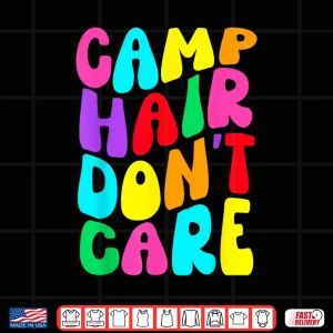 Design Camp Hair Dont Care Girls Summer Camping Rainbow Groovy Shirt