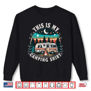 Sweatshirt Funny Camper Hiking Nature Shirt This Is My Camping Shirt Shirt