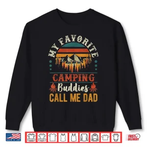 Sweatshirt Mens My Favorite Camping Buddies Call Me Dad Funny Father Sayings Shirt