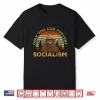 Only You Can Prevent Socialism For A Socialism Bear Camping Shirt