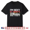 Pull Caravan Im Sexy And I Tow It Camping Shirt