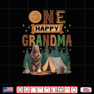 Design One Happy Grandma Camper 1St Birthday Camping Bear Shirt