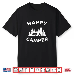 Happy Camper Camping Shirt For Men Women And Kids