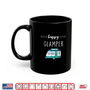 Happy Glamper Outdoor Glamping Camping Shirt 3 Mug Happy Glamper Outdoor Glamping Camping Shirt