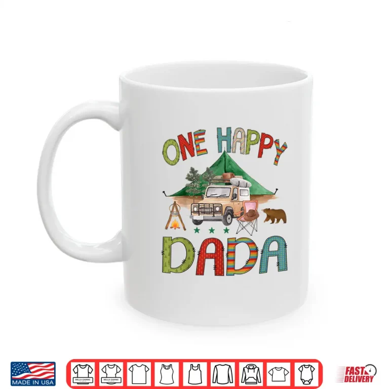 Mug One Happy Dada Camper 1st Birthday Boy Camping Bear Shirt
