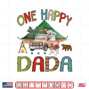 Design One Happy Dada Camper 1st Birthday Boy Camping Bear Shirt