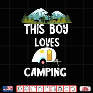 Design This Boy Loves Camping RV Trailer Tiny House Caravan Camper Shirt