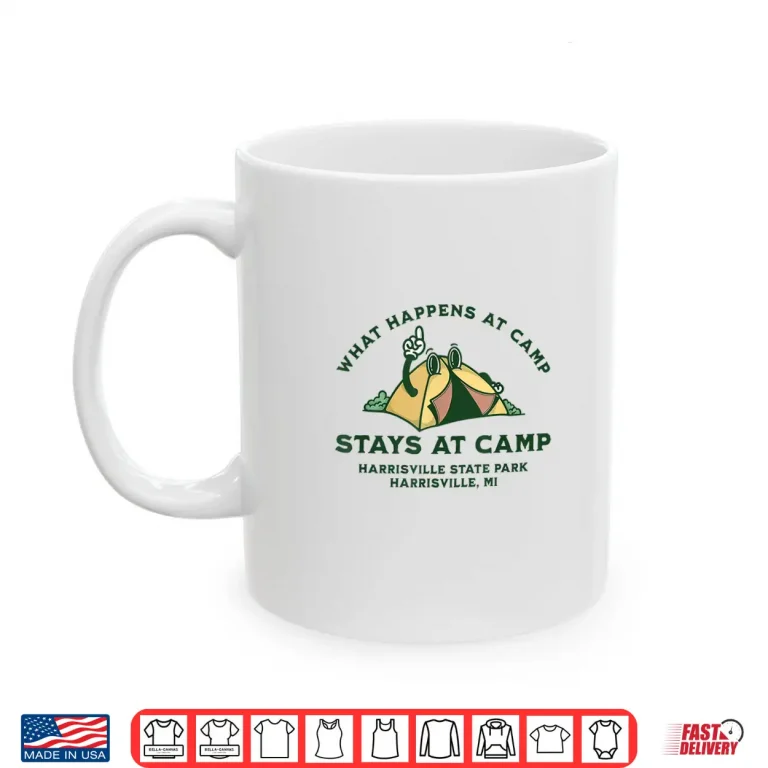 Mug What Happens At Camp Harrisville State Park Shirt
