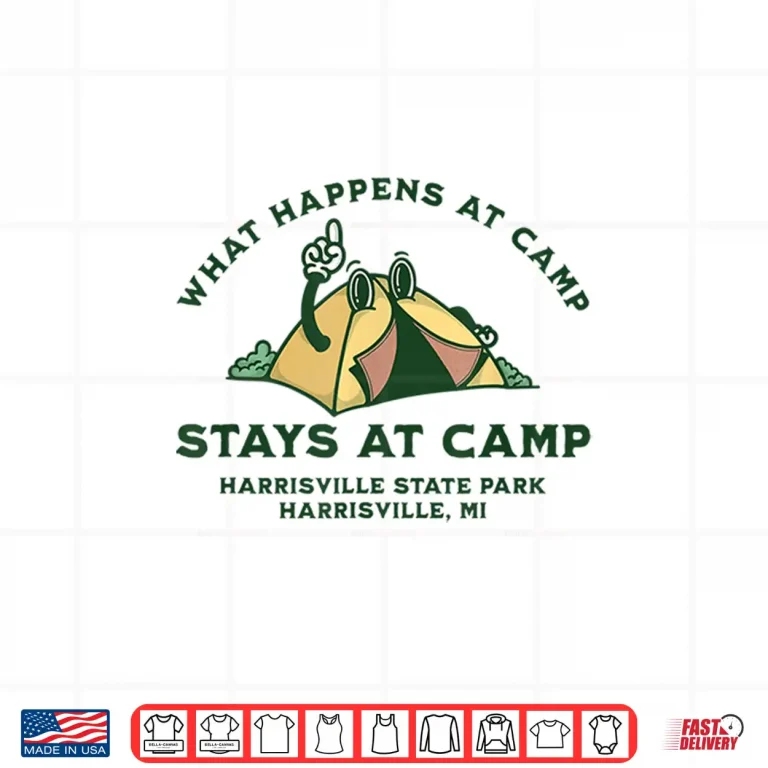 Design What Happens At Camp Harrisville State Park Shirt