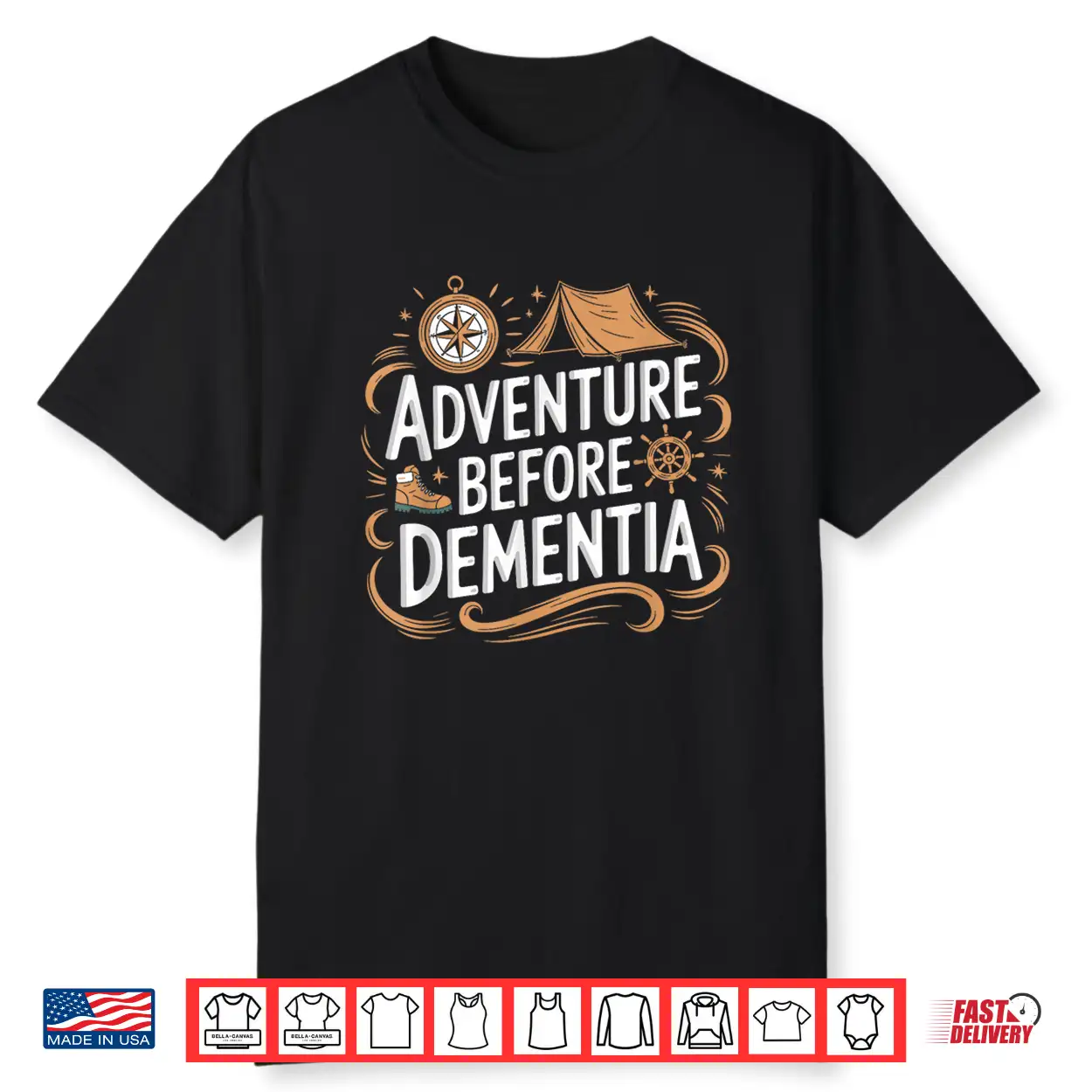 Adventure Before Dementia Travel Wilderness Outdoor Explorer Shirt Adventure Before Dementia Travel Wilderness Outdoor Explorer Shirt