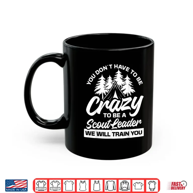 Mug Crazy to be a scout leader Scouting Shirt