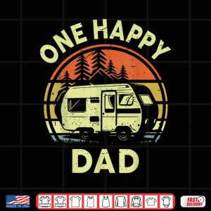 Design Funny One Happy Camper Dad Birthday Gifts for Boy RV Camping Shirt