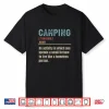 Funny Camping Definition Camper Camp Shirt