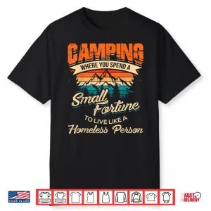 Funny Camping Gifts With Sayings For Campers Camp Men Women Shirt