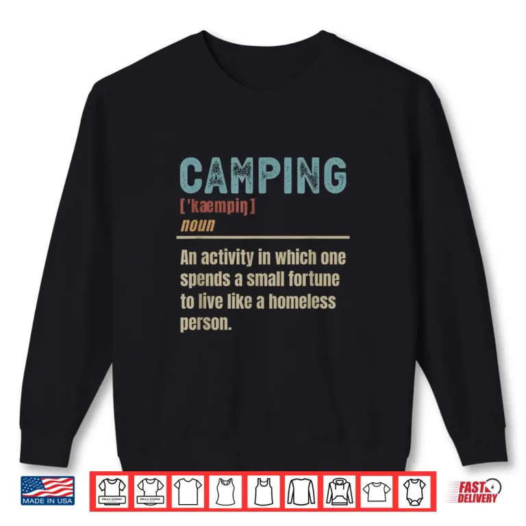 Sweatshirt Funny Camping Definition Camper Camp Shirt