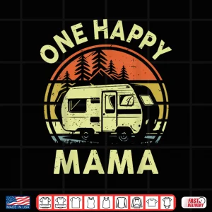 Design Funny One Happy Camper Mama Birthday Gifts RV Camping Family Shirt