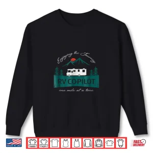 Sweatshirt Funny RV Co Pilot Motorhome Camping Shirt