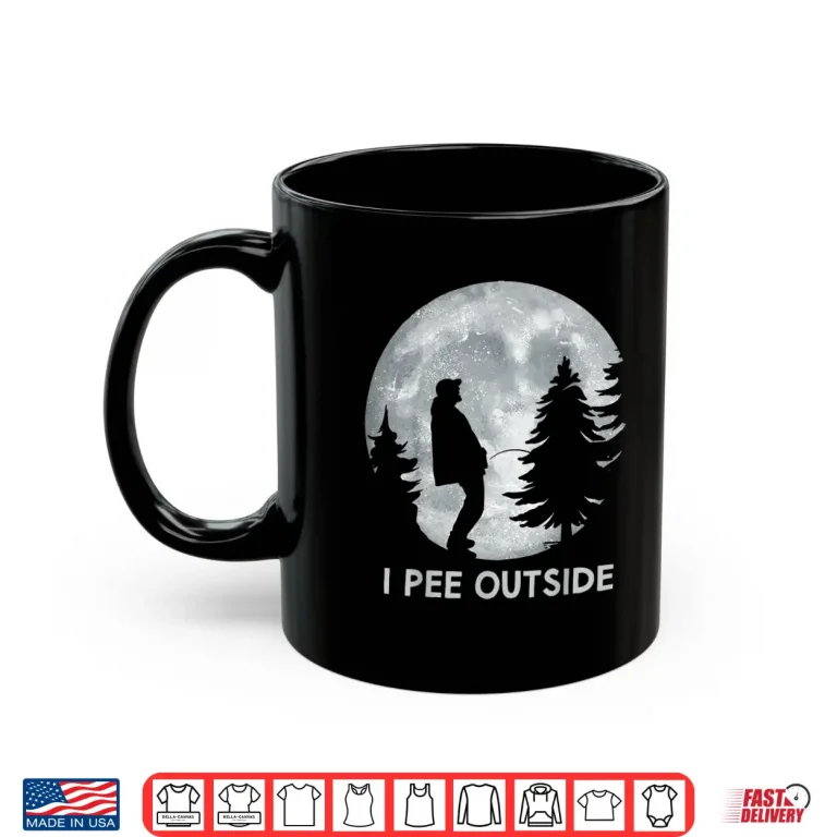 Mug I Pee Outside Camping Humor Boy Sign Tee Camp Joke Shirt