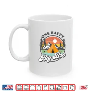 Mug One Happy Big Bro Happy Camper 1st Birthday Camping Trip Shirt