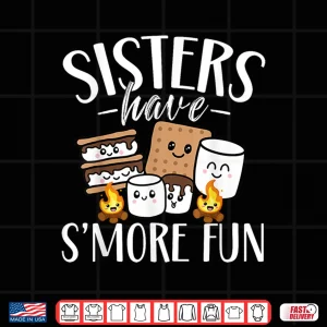 Design Sisters Have Smore Fun Funny Kawaii Smores Camping kids Shirt