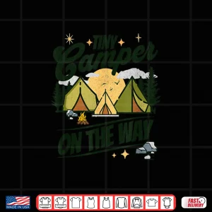 Tiny Camper On The Way Camping Lover Pregnancy Announcement Shirt 4 Design Tiny Camper On The Way camping lover pregnancy announcement Shirt