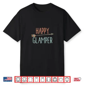 Arrow Happy Glamper Tshirt Glamping Tshirt