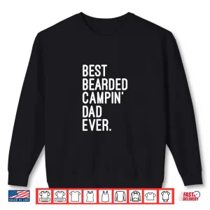 Sweatshirt Best Bearded Campin Dad Ever. Outdoor Camping Life Shirt