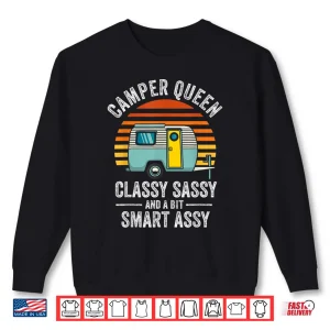 Sweatshirt Camper Queen Classy Sassy Smart Assy Funny Men Women Camping Shirt