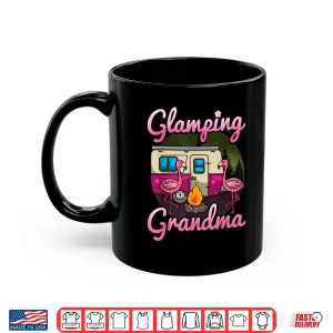 Mug Glamping Grandma RV Flamingos Gift Camper Camping Gift Shirt