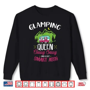 Sweatshirt Glamping Queen Classy Sassy Smart Assy Camping RV Gift Shirt