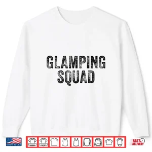 Sweatshirt Glamping Squad Funny Matching Family Camping Trip Vintage Shirt