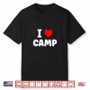 I Love Camp Summer Camp Glamping Shirt