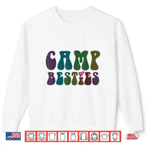Sweatshirt Groovy CAMP BESTIES BFF In Tents Mode On Cruising Girls Shirt