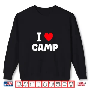 Sweatshirt I Love Camp Summer Camp Glamping Shirt