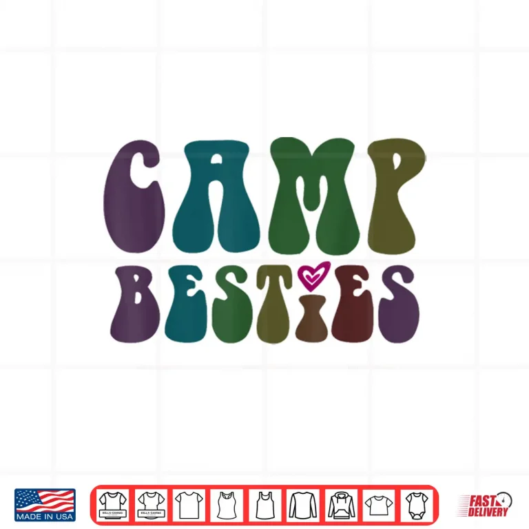Groovy Camp Besties Bff In Tents Mode On Cruising Girls Shirt 4 Design Groovy CAMP BESTIES BFF In Tents Mode On Cruising Girls Shirt